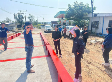 ลงพื้นที่ร่วมทำการตรวจรับงานจ้างเหมาก่อสร้างเครื่องชั่งน้ำหนักรถบรรทุกอิเล็กทรอนิกส์ ขนาดไม่เกิน 80 ตัน พร้อมฐานราก ... พารามิเตอร์รูปภาพ 4